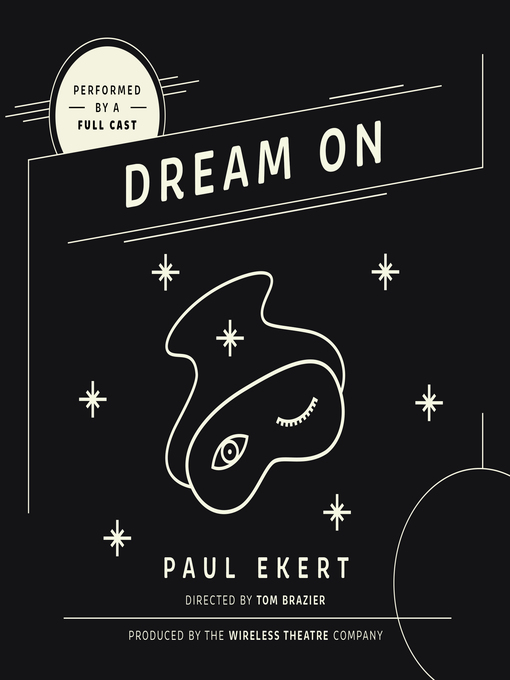 Title details for Dream On by Paul Ekert - Available